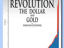 Impending Monetary Revolution, the Dollar and Gold