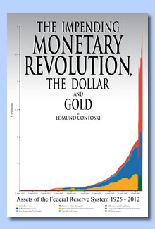Impending Monetary Revolution, the Dollar and Gold